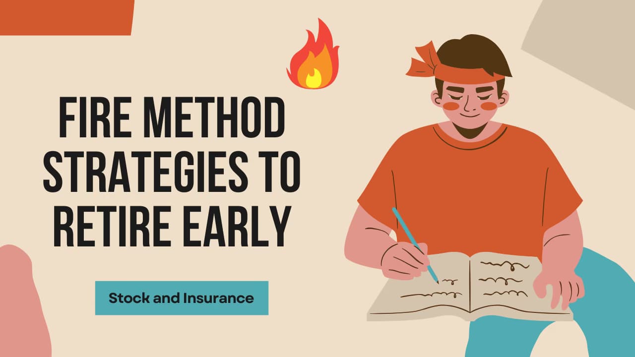 7 Powerful FIRE Method Strategies to Retire Early and Build Wealth