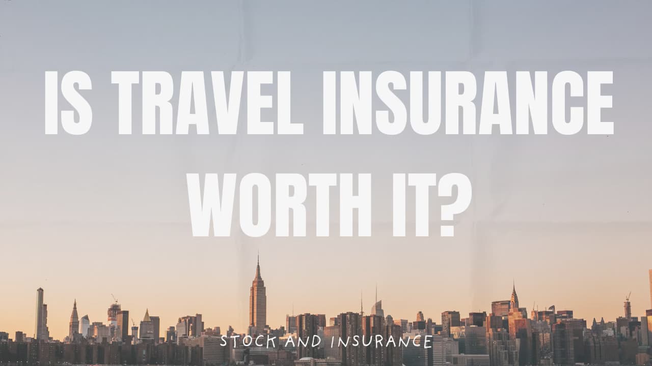 Is Travel Insurance Worth It? 7 Reasons Why You Really Need Travel Insurance
