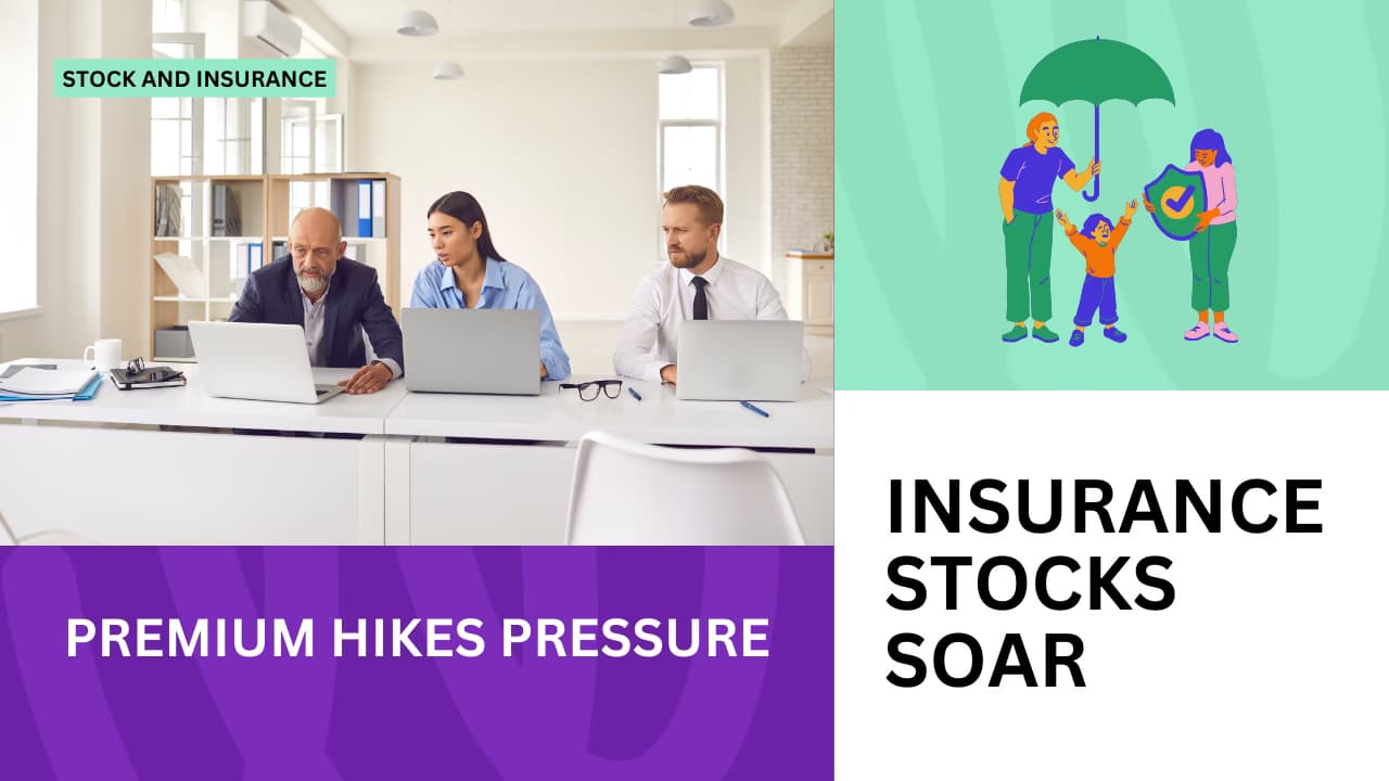 Premium Hikes Pressure Families While Insurance Stocks Soar On Bold Moves