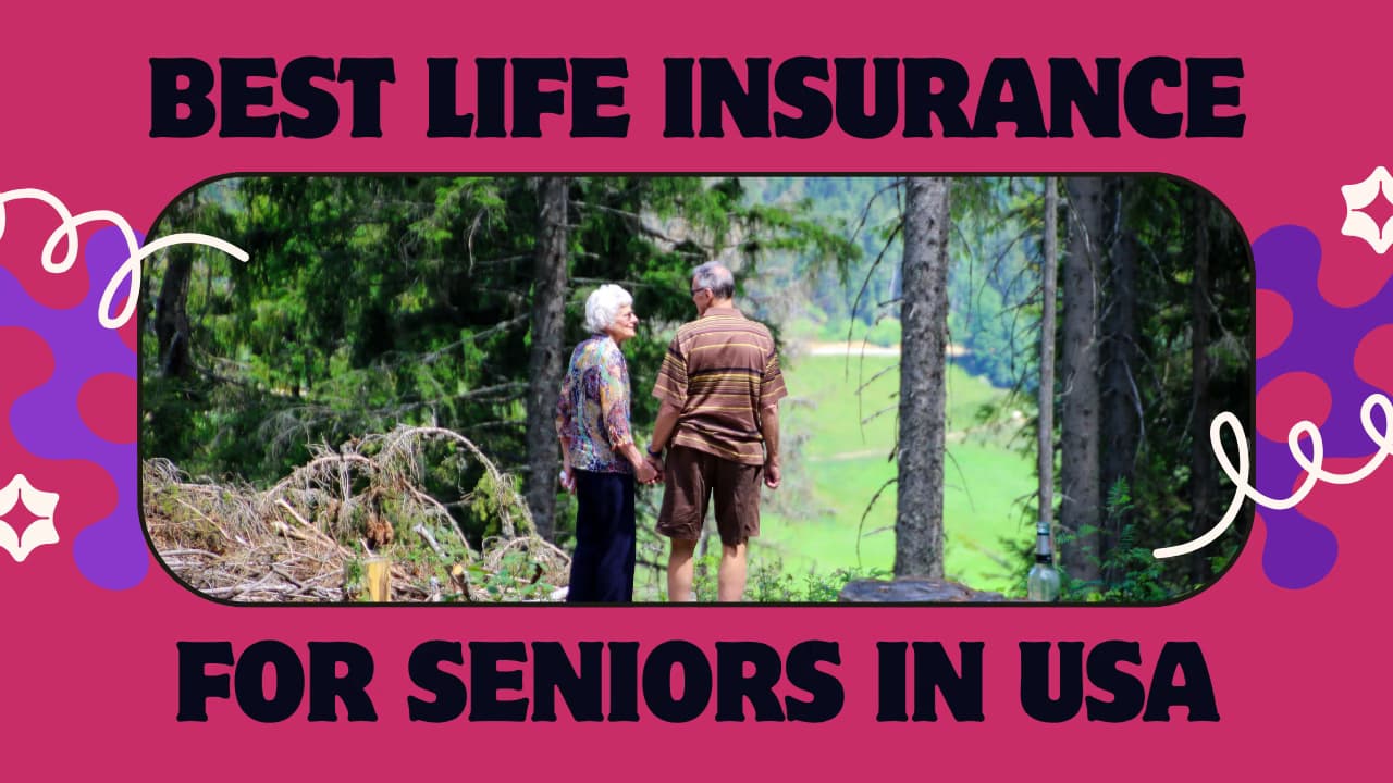 Best Life Insurance for Seniors in USA 2026 | Affordable & Top Plans